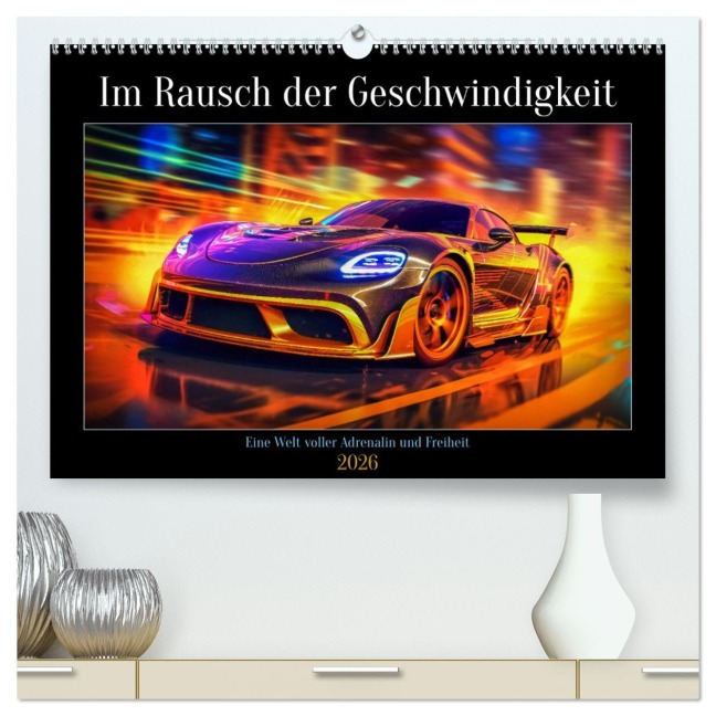 Im Rausch der Geschwindigkeit (hochwertiger Premium Wandkalender 2026 DIN A2 quer), Kunstdruck in Hochglanz - Steffen Gierok-Latniak