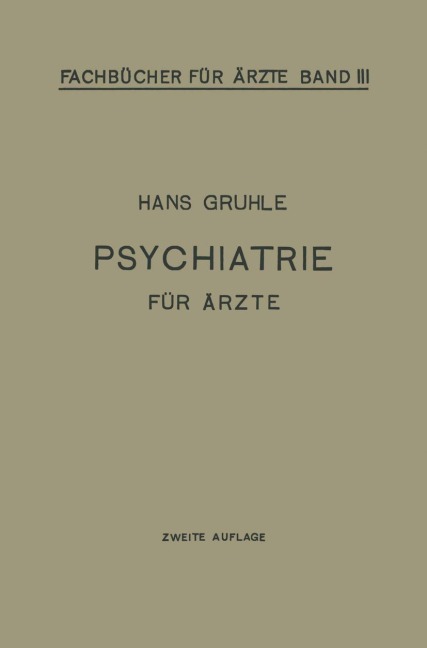 Psychiatrie für Ärzte - Hans W. Gruhle