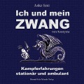 Cover-Bild zum Titel 'Ich und mein Zwang - Kampferfahrungen stationär und ambulant' von 'Anonyma'