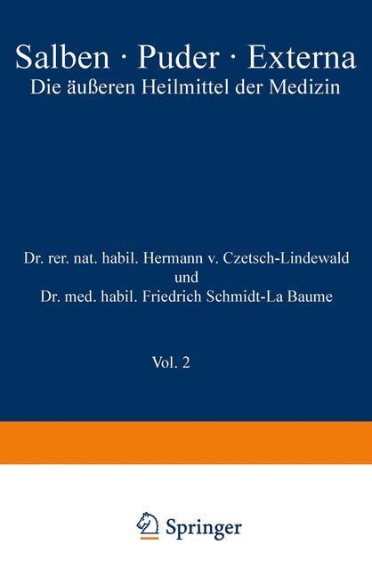 Salben · Puder · Externa - Hermann V. Czetsch-Lindenwald, R. Jäger, Friedrich Schmidt-La Baume