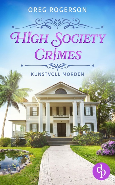 Kunstvoll morden | Ein humorvoller Cosy Crime mit einem schwulen Ermittlerpaar - Oreg Rogerson