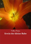 Cover-Bild zum Titel 'Erwin der kleine Rabe' von 'Volker Franz'
