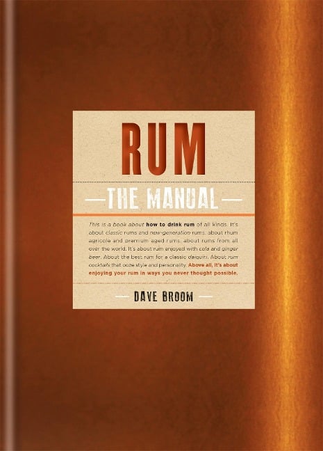 Rum: The Manual - Dave Broom