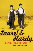 Cover-Bild zum Titel 'Laurel und Hardy' von 'Sven Hanuschek'