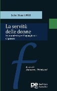 La servitù delle donne - John Stuart Mill