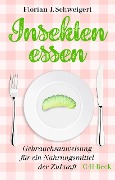 Cover-Bild zum Titel 'Insekten essen' von 'Florian J. Schweigert'