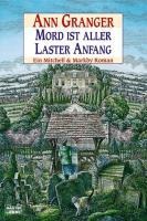 Mord ist aller Laster Anfang - Ann Granger