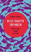 Cover-Bild zum Titel 'Neue Staaten erfinden' von 'Kathrin Passig'