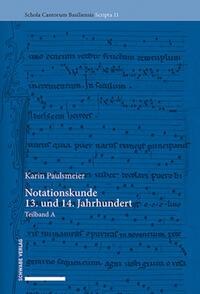 Notationskunde 13. und 14. Jahrhundert - Karin Paulsmeier