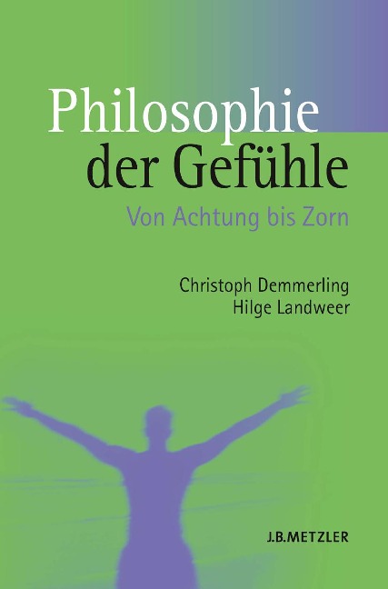 Philosophie der Gefühle - Christoph Demmerling, Hilge Landweer