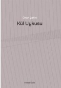Cover-Bild zum Titel 'Kül Uykusu' von 'Onur Sahin'
