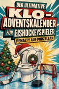 Cover-Bild zum Titel 'Der ultimative Klo-Adventskalender für Eishockeyspieler' von 'Luca Werner'