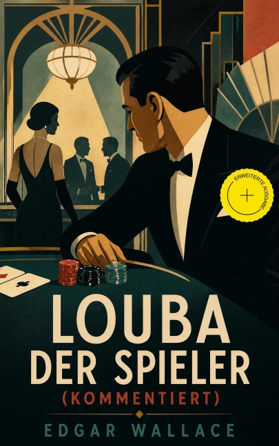 Louba der Spieler (Kommentiert) - Edgar Wallace