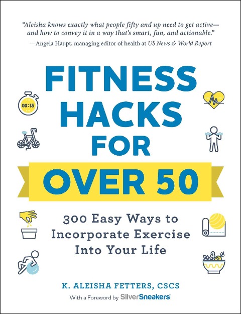 Fitness Hacks for Over 50 - K Aleisha Fetters