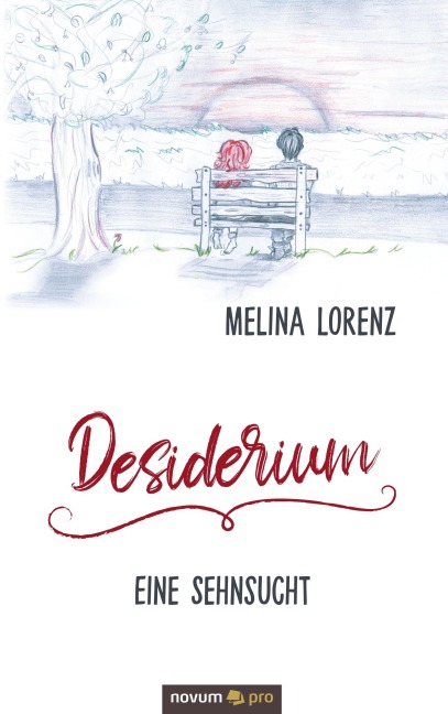 Desiderium - Eine Sehnsucht - Melina Lorenz