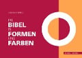 Die Bibel in Formen und Farben - 