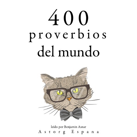 400 proverbios del mundo - Anonymous