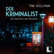 Cover-Bild zum Titel 'Die Sprache der Beweise' von 'Tim Sullivan'