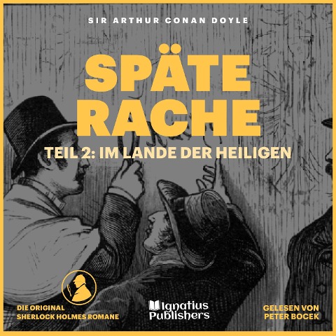 Späte Rache (Teil 2: Im Lande der Heiligen) - Arthur Conan Doyle