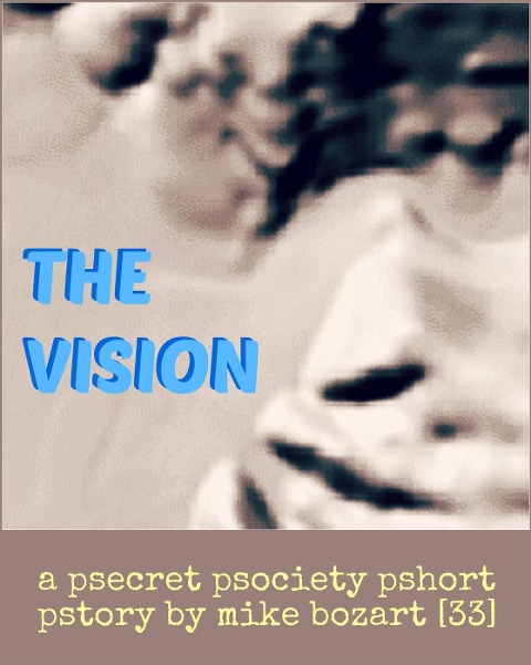 The Vision - Mike Bozart