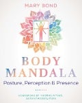 Cover-Bild zum Titel 'Body Mandala' von 'Mary Bond'
