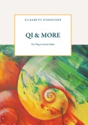 Cover-Bild zum Titel 'QI & MORE' von 'Zinnecker Elisabeth'