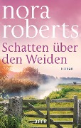 Cover-Bild zum Titel 'Schatten über den Weiden' von 'Nora Roberts'