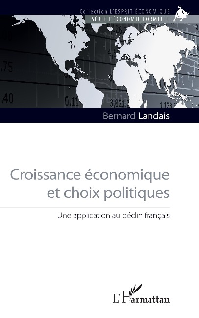 Croissance économique et choix politiques - Bernard Landais