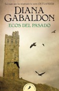 Cover-Bild zum Titel 'Ecos del Pasado / An Echo in the Bone' von 'Diana Gabaldon'