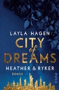 Cover-Bild zum Titel 'City of Dreams - Heather & Ryker' von 'Layla Hagen'