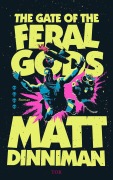 Cover-Bild zum Titel 'The Gate of the Feral Gods' von 'Matt Dinniman'