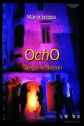 Cover-Bild zum Titel 'OCHO Tango a Napoli' von 'Mario Scippa'