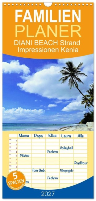 Familienplaner 2027 - DIANI BEACH Strand Impressionen Kenia mit 5 Spalten (Wandkalender, 21 x 45 cm) CALVENDO - Susan Michel