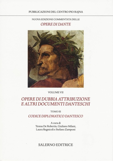 Opere di dubbia attribuzione e altri documenti danteschi: Codice diplomatico dantesco - Dante Alighieri