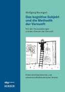 Cover-Bild zum Titel 'Das kognitive Subjekt und die Methodik der Vernunft' von 'Wolfgang Baumgart'