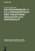 Cover-Bild zum Titel 'Deuteronomium 1,1-6,3 literarkritisch und traditionsgeschichtlich untersucht' von 'Siegfried Mittmann'