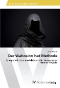 Cover-Bild zum Titel 'Der Wahnsinn hat Methode' von 'Selina Meurer'