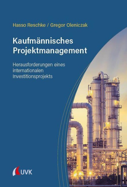 Kaufmännisches Projektmanagement - Hasso Reschke, Gregor Oleniczak