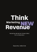 Cover-Bild zum Titel 'Think Marketing ReveNEW' von 'Sascha Albrink'