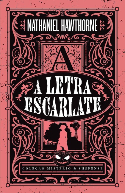 A letra escarlate - Nathaniel Hawthorne