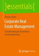 Cover-Bild zum Titel 'Corporate Real Estate Management' von 'Thomas Glatte'