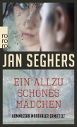 Cover-Bild zum Titel 'Ein allzu schönes Mädchen' von 'Jan Seghers'