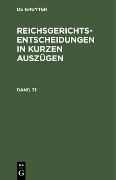 Cover-Bild zum Titel 'Reichsgerichts-Entscheidungen in kurzen Auszügen / Strafsachen. Band 71' von ''