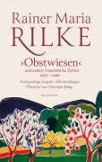 Cover-Bild zum Titel ''Obstwiesen' und andere französische Zyklen 1923-1926' von 'Rainer Maria Rilke'
