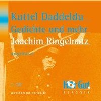 Kuttel Daddeldu. Gedichte und mehr - Joachim Ringelnatz