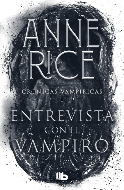 Entrevista Con El Vampiro / Interview with the Vampire - Anne Rice