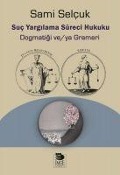 Cover-Bild zum Titel 'Suc Yargilama Süreci Hukuku;Dogmatigi veya Grameri' von 'Sami Selcuk'