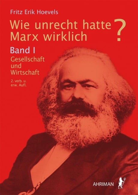 Wie unrecht hatte Marx wirklich? - Fritz Erik Hovels