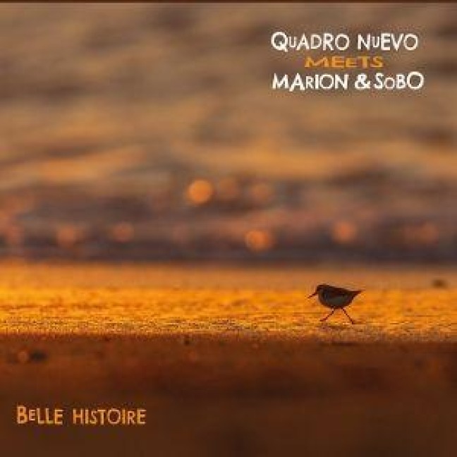 Belle Histoire - Quadro Nuevo/Marion & Sobo