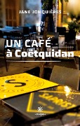 Cover-Bild zum Titel 'Un café à Coëtquidan' von 'Jane Jonquières'